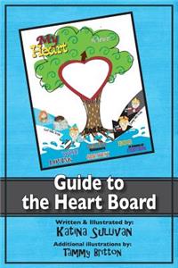 The Guide to the Heart Board