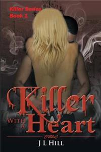 Killer With A Heart