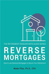 Reverse Mortgages