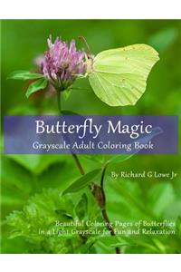 Butterfly Magic Grayscale Adult Coloring Book