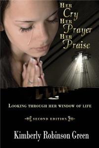 Her Cry Her Prayer Her Praise