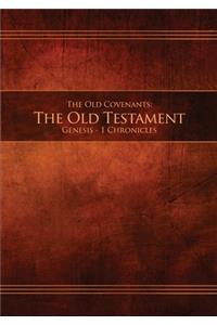 Old Covenants, Part 1 - The Old Testament, Genesis - 1 Chronicles