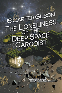Loneliness of the Deep Space Cargoist