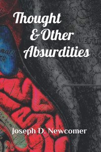 Thought & Other Absurdities