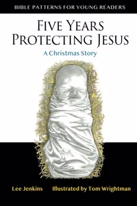 Five Years Protecting Jesus
