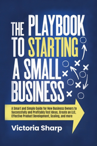 Playbook to Starting A Small Business