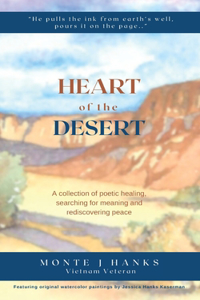 Heart of the Desert: A collection of poetic healing, searching for meaning, and rediscovering peace