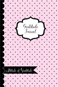 Gratitude Journal- Attitude of Gratitude
