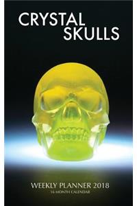 Crystal Skulls Weekly Planner 2018