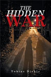 Hidden War