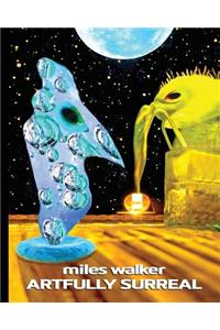 miles walker artfully surreal