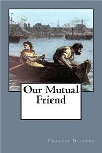 Our Mutual Friend