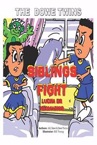 Dowe Twins Siblings Fight