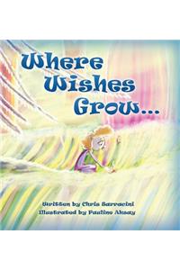 Where Wishes Grow