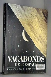 Vagabonds de LEspace: Exploration Et Decouverte Dans Le Systeme Solaire