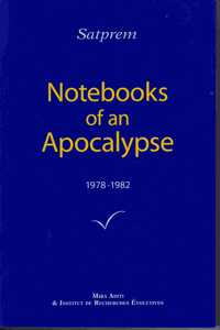 NOTEBOOKS OF AN APOCALYPSE Volume 2 , 1978-1982 [Paperback] Satprem