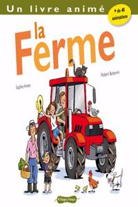 Ferme. Un Livre Anim'(la)
