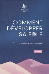 Comment développer sa foi ?