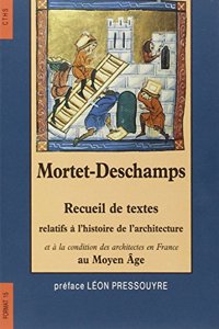 Recueil de Textes Relatifs a Lhistoire de Larchitecture Et a la Condition Des Architectes