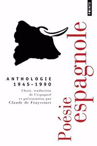 Po'sie Espagnole (1945-1990). Anthologie