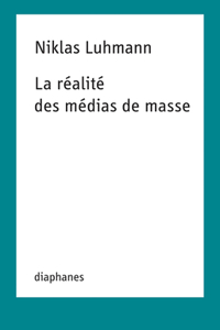 La Realite Des Medias de Masse