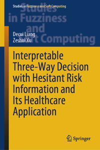 Interpretable Three-Way Decision with Hesitant Risk Information and Its Healthcare Application