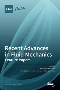 Recent Advances in Fluid Mechanics