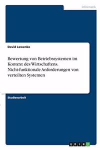 Bewertung von Betriebssystemen im Kontext des Wirtschaftens. Nicht-funktionale Anforderungen von verteilten Systemen