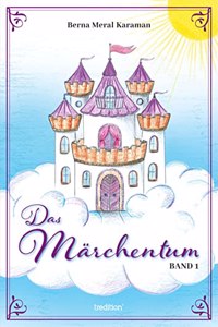 Das Märchentum Band I