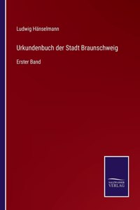 Urkundenbuch der Stadt Braunschweig