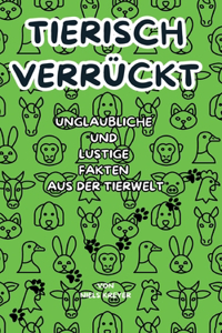 Tierisch verrückt