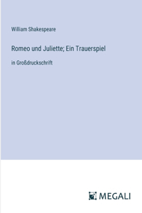 Romeo und Juliette; Ein Trauerspiel
