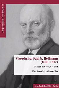 Vizeadmiral Paul G. Hoffmann (1846-1917)
