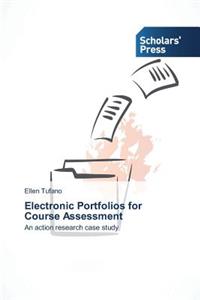 Electronic Portfolios for Course Assessment