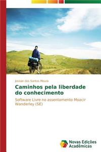 Caminhos pela liberdade do conhecimento