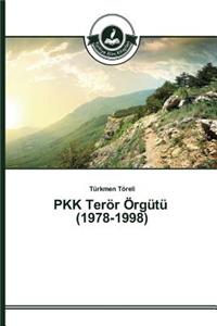 PKK Terör Örgütü (1978-1998)