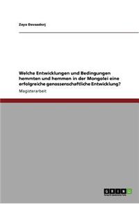 Welche Entwicklungen und Bedingungen hemmten und hemmen in der Mongolei eine erfolgreiche genossenschaftliche Entwicklung?