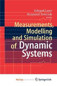 Measurements, Modelling and Simulation of Dynamic Systems