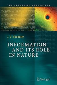 Information and Its Role in Nature