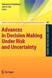 Advances in Decision Making Under Risk and Uncertainty