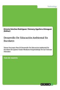 Desarrollo De Educación Ambiental En Escolares