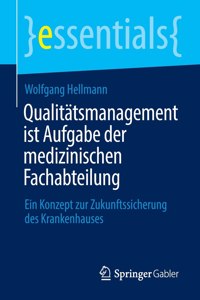 Qualitätsmanagement Ist Aufgabe Der Medizinischen Fachabteilung