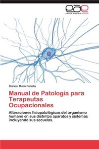 Manual de Patologia Para Terapeutas Ocupacionales