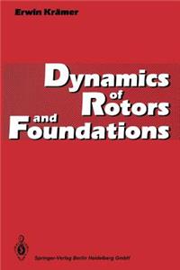 Dynamics of Rotors and Foundations