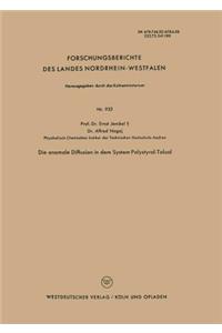 Die anomale Diffusion in dem System Polystyrol-Toluol