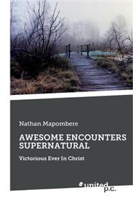 Awesome Encounters Supernatural