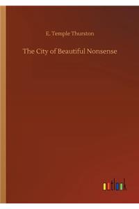 City of Beautiful Nonsense
