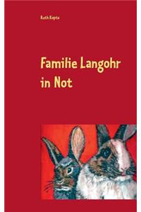 Familie Langohr in Not