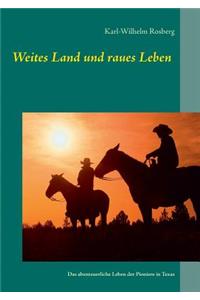 Weites Land und raues Leben