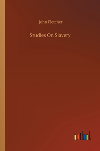 Studies On Slavery